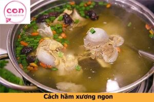 Cách hầm xương ngon - Sotayandam