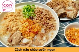 Cách nấu cháo sườn ngon - Sotayandam