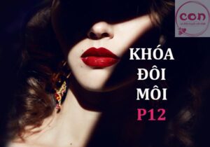 Khóa đôi môi P12