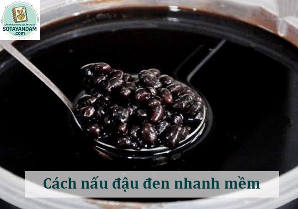 Cách nấu đậu đen nhanh mềm