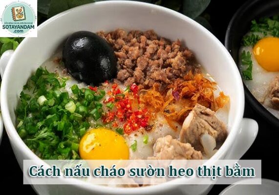Thành phẩm cách nấu cháo sườn heo thịt bằm